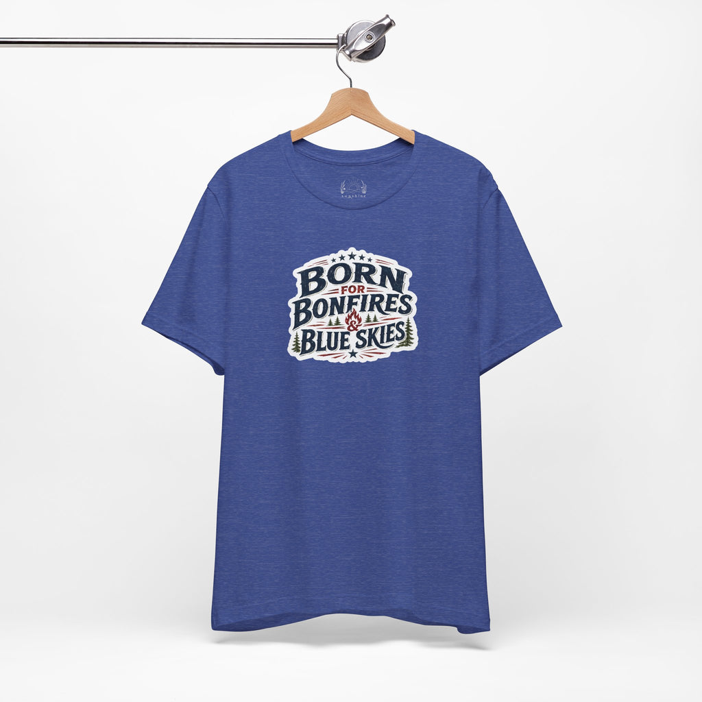 Born for Bonfires & Blue Skies T-Shirt