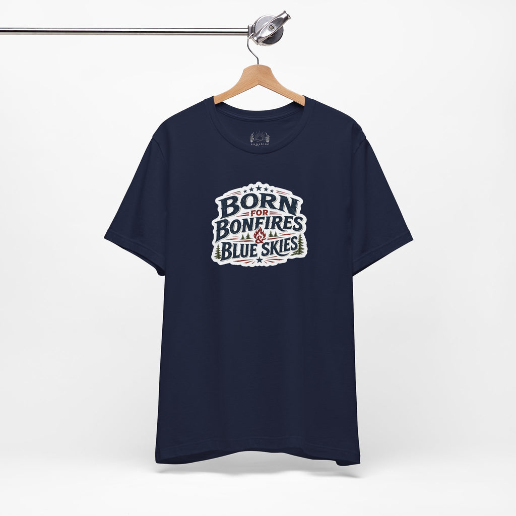 Born for Bonfires & Blue Skies T-Shirt
