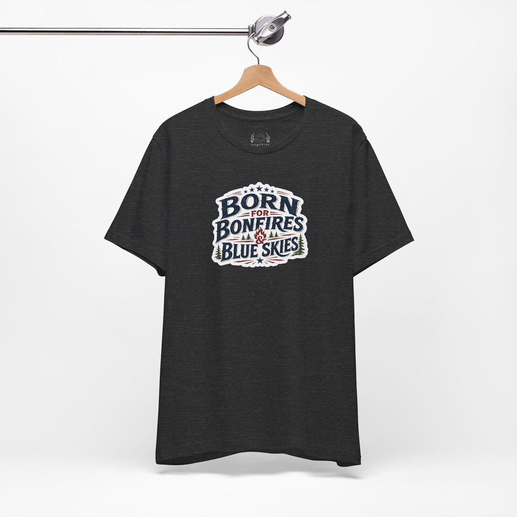 Born for Bonfires & Blue Skies T-Shirt
