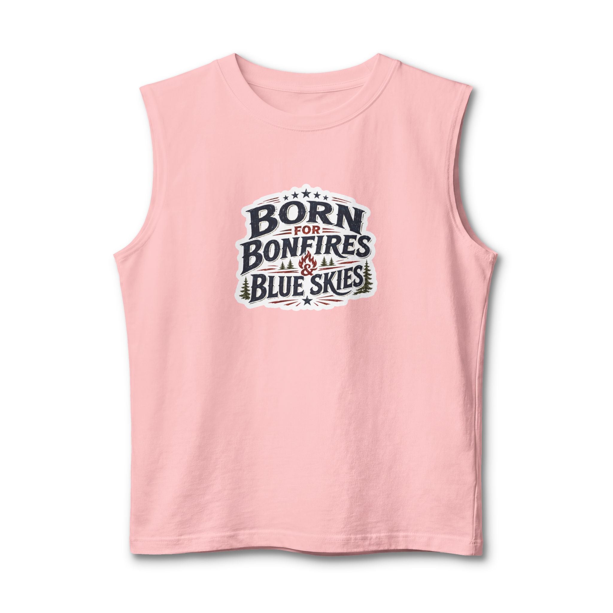 Born for Bonfires & Blue Skies Muscle Tank