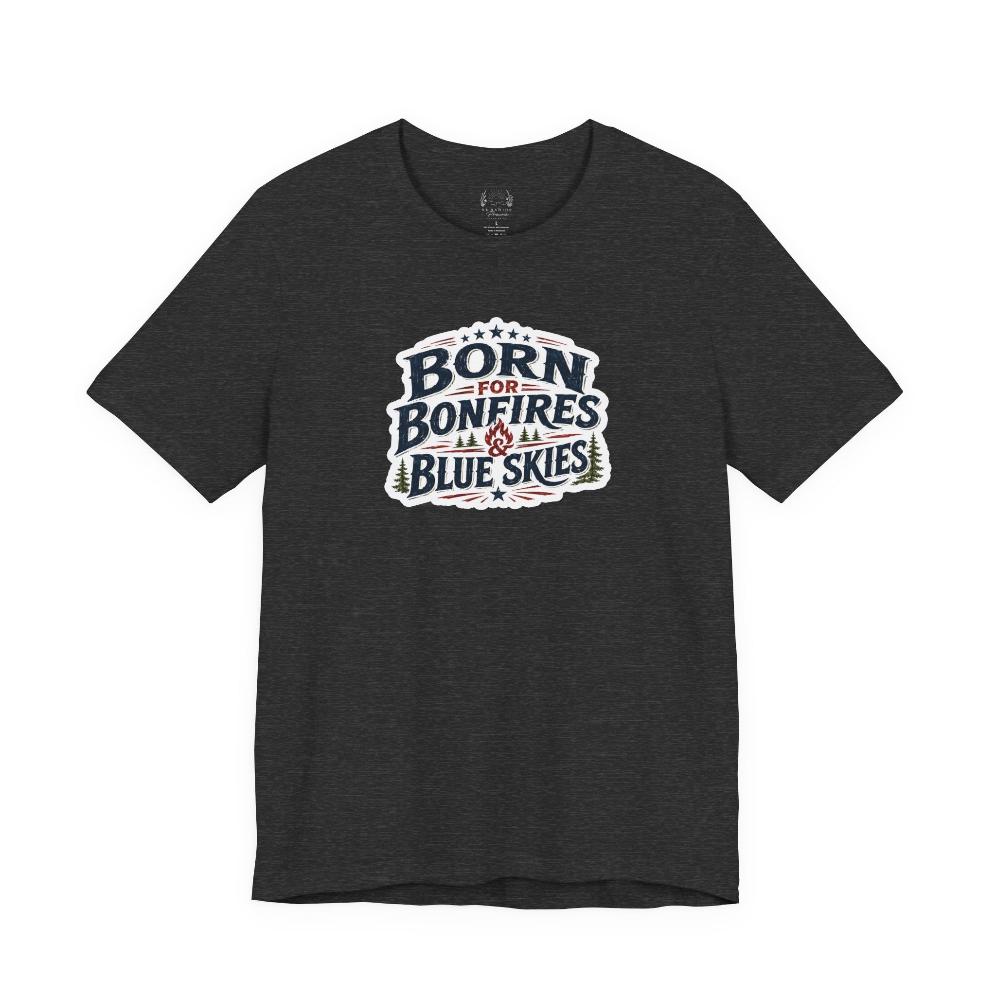 Born for Bonfires & Blue Skies T-Shirt